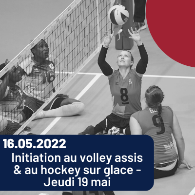 Lire la suite à propos de l’article Initiation au volley assis et hockey sur glace – Jeudi 19 mai