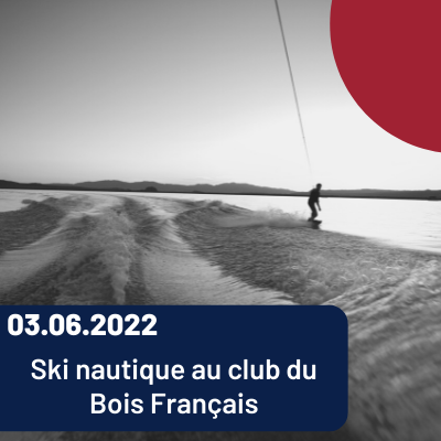 Lire la suite à propos de l’article Ski nautique au club du Bois Français