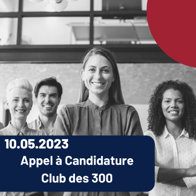 Lire la suite à propos de l’article Appel à candidature – Club des 300