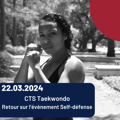 Lire la suite à propos de l’article CTS Taekwondo – Retour sur l’évènement Self-défense